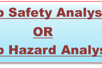 Job Safety Analysis or Job Hazard Analysis.