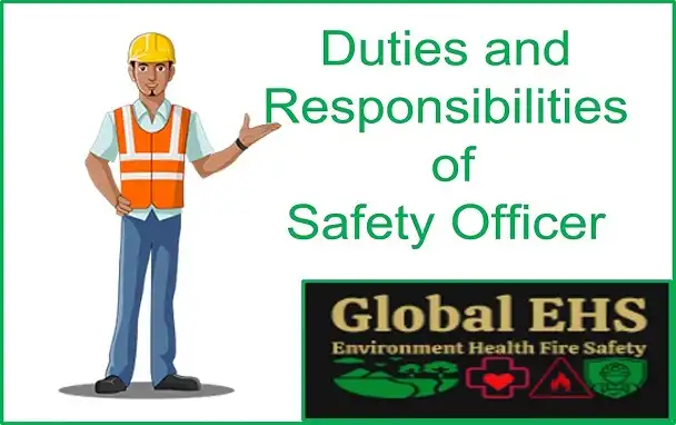 Duties and Responsibility of Safety Officer