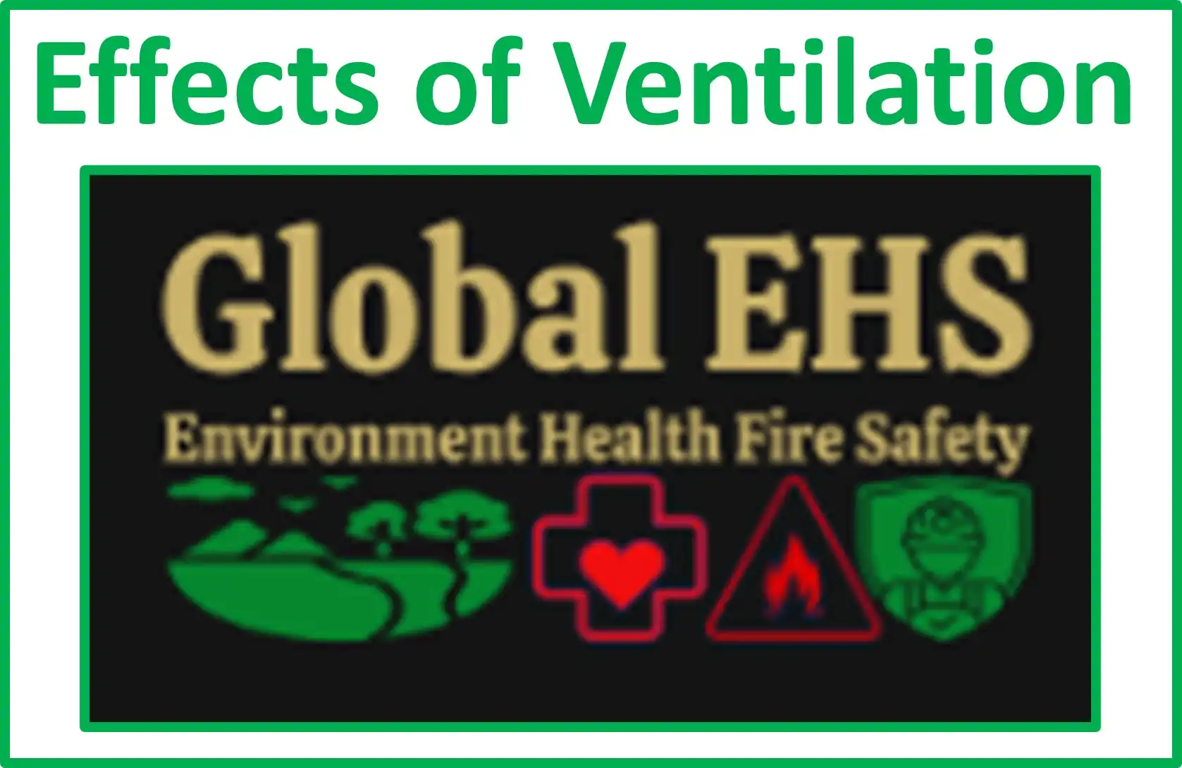 Effects of Ventilation